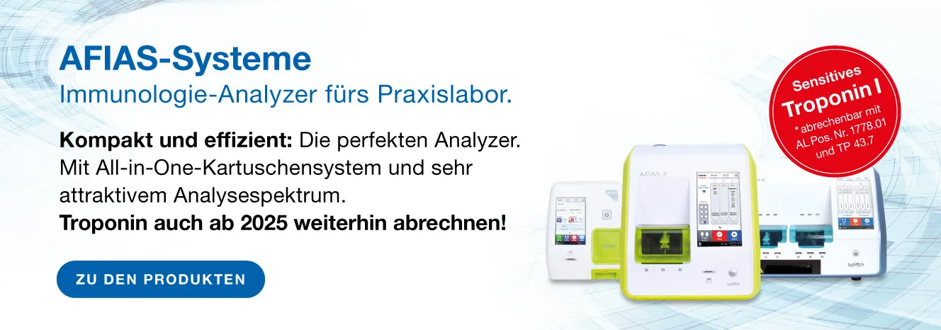 AFIAS-Systeme. Kardiale Marker im 6er oder 24er Pack erhältlich. Haltbarkeit der Reagenzien ca. 18 Monate. CRP, HbA1c, kardiale Marker & viele mehr! Seit 01.12.2023 bestätigt durch peer-reviewed Studie! Sensitiver Troponin I abrechenbar mit AL Pos. Nr. 1778.01 und TP 43.7.
